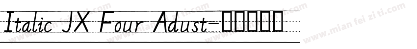 Italic JX Four Adust字体转换
